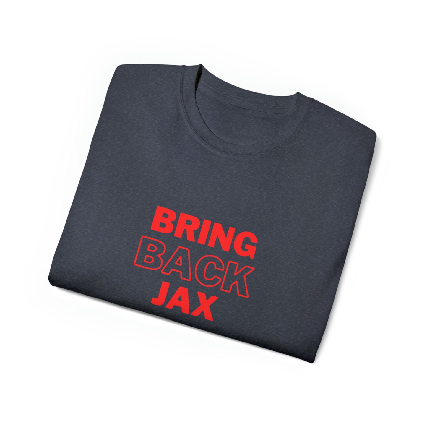 Bring back Jax Unisex Ultra Cotton Tee