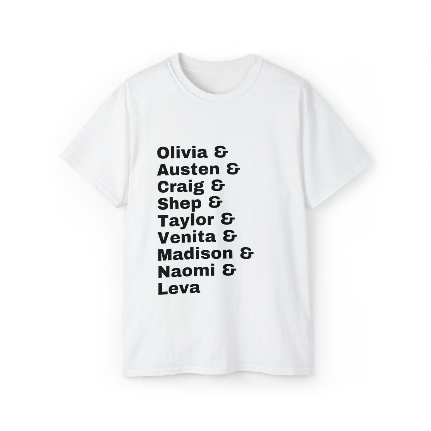 Olivia, Austen, Craig, Shep, Taylor, Venita, Madison, Naomi, Leva - Unisex Ultra Cotton Tee