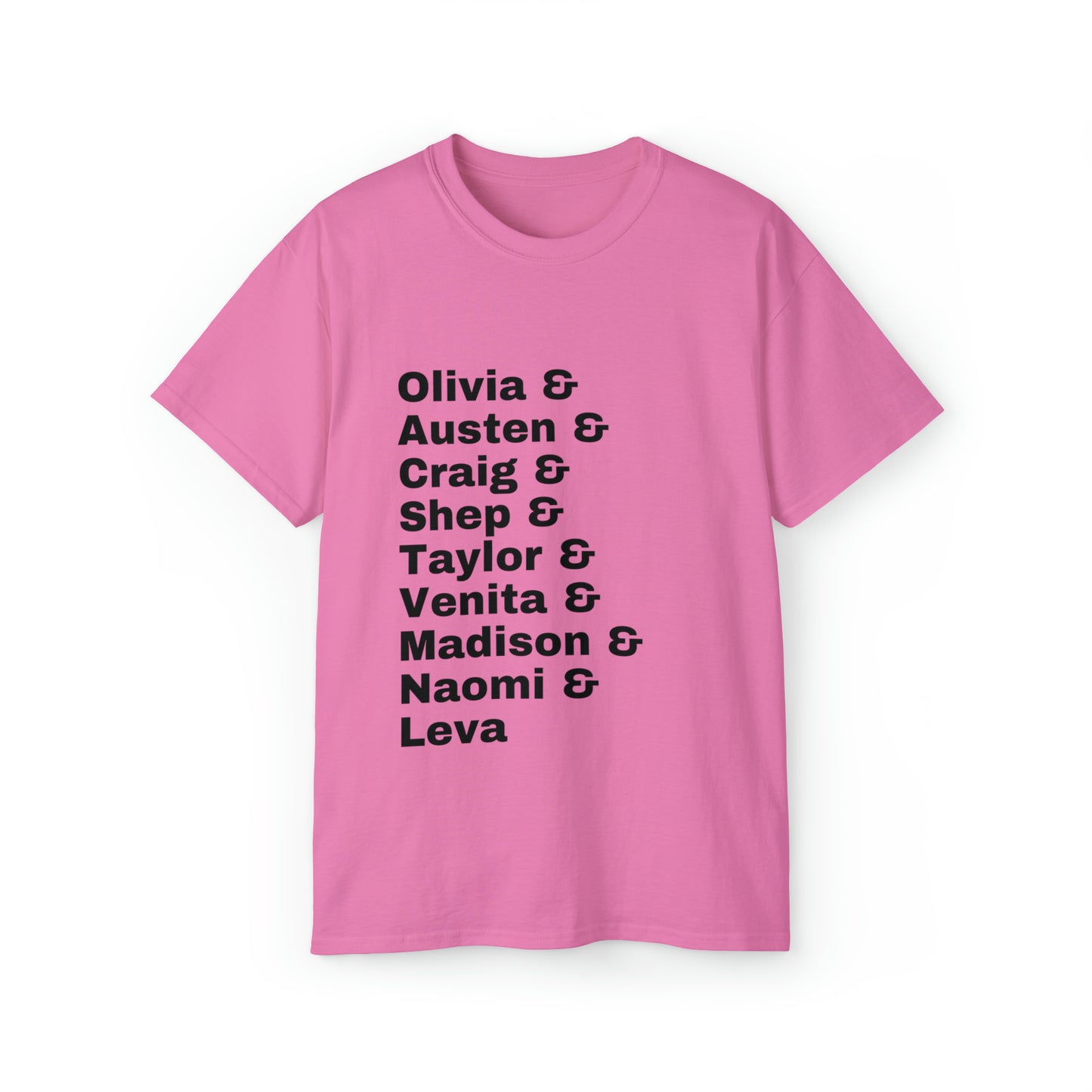 Olivia, Austen, Craig, Shep, Taylor, Venita, Madison, Naomi, Leva - Unisex Ultra Cotton Tee