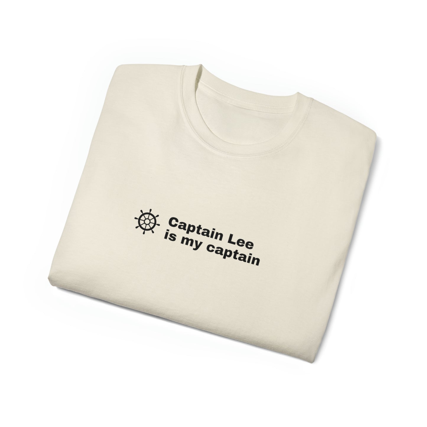 Captain Lee is my captain - black text Unisex Ultra Cotton Tee