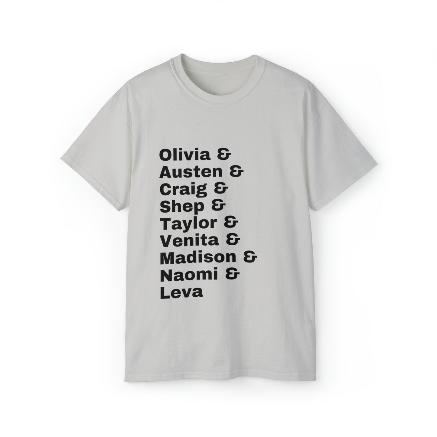 Olivia, Austen, Craig, Shep, Taylor, Venita, Madison, Naomi, Leva - Unisex Ultra Cotton Tee