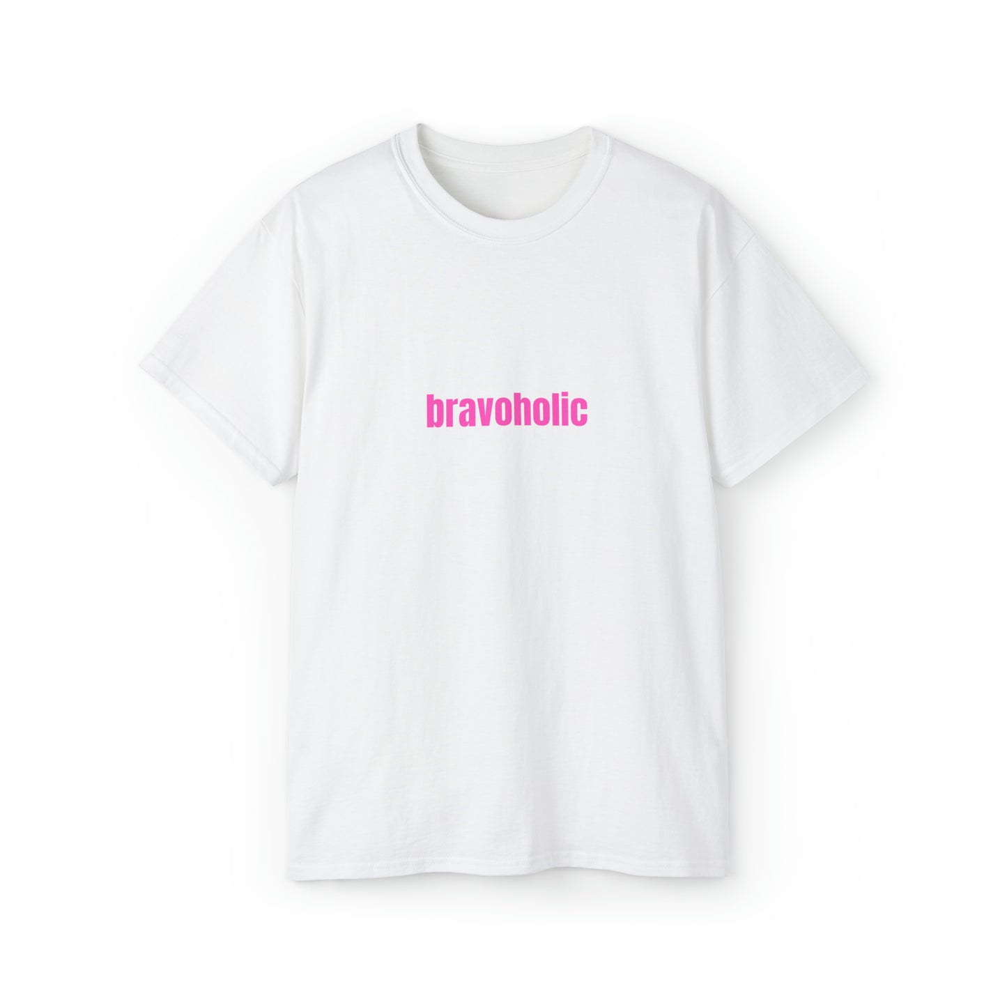 Bravoholic pink Unisex Ultra Cotton Tee