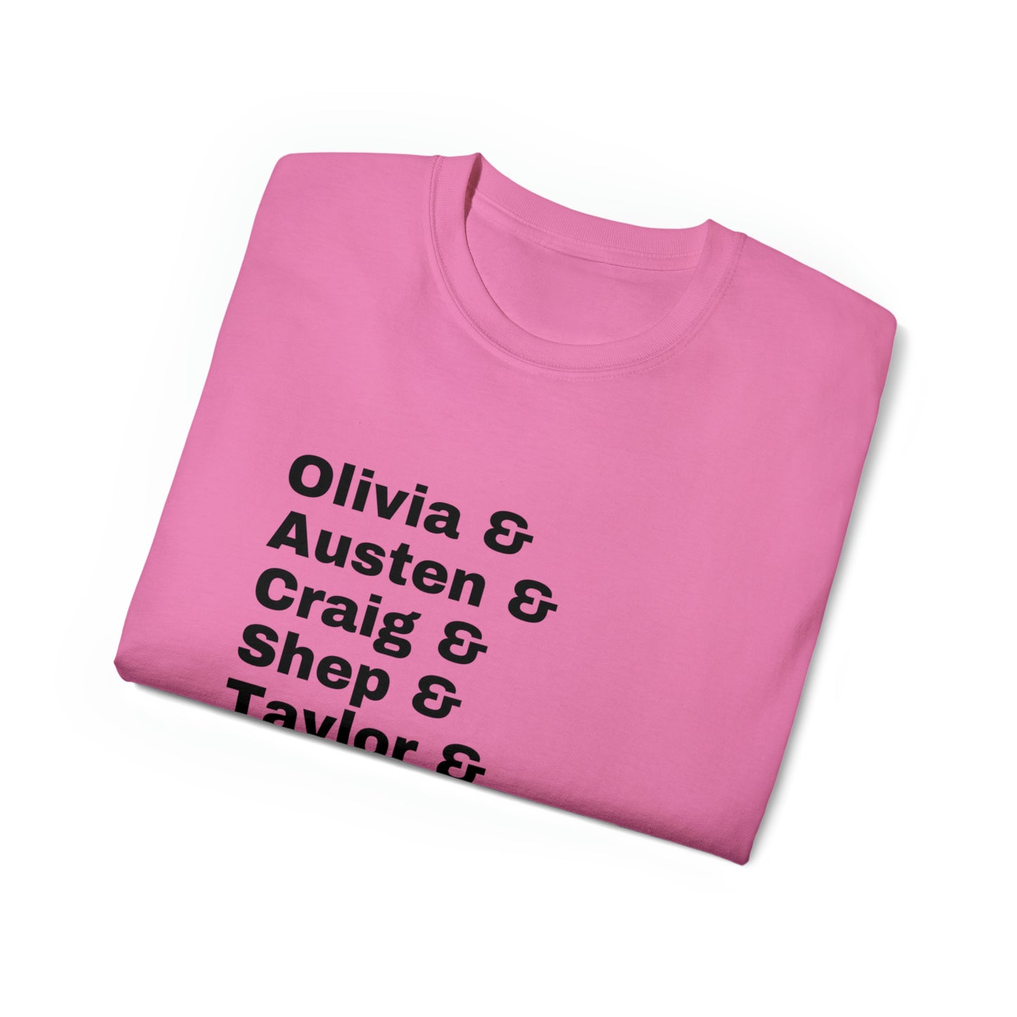 Olivia, Austen, Craig, Shep, Taylor, Venita, Madison, Naomi, Leva - Unisex Ultra Cotton Tee